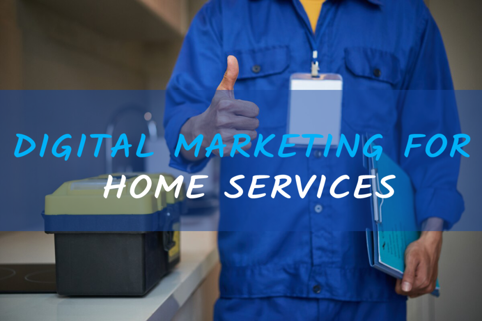 Digital Marketing for Home Services