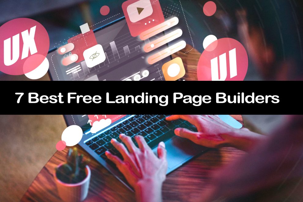 7 Best free landing page builders